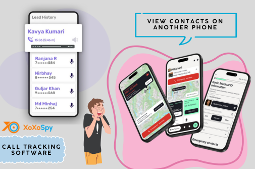 call tracking software to view contacts on another phone