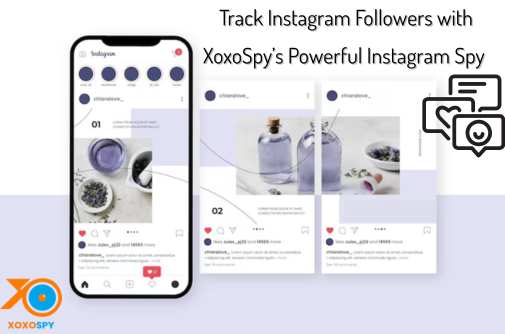 4 Smart Methods to Track Fake Instagram Followers 1 Track Instagram Followers with XoxoSpy’s Powerful Instagram Spy